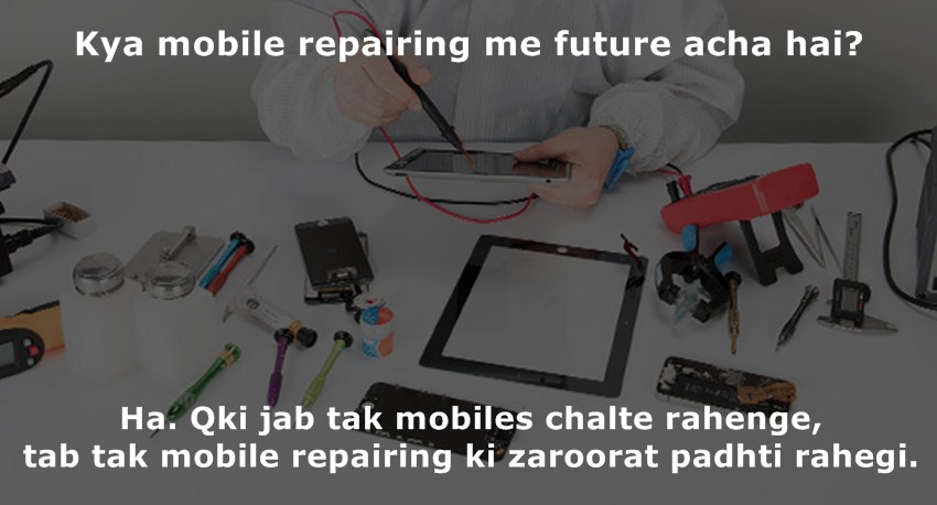 mobile repairing institute mumbai hindi me career kaisa hai?